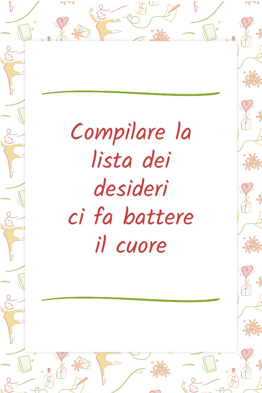 Compilare la lista dei desideri ci fa battere il cuore